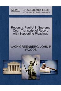 Rogers V. Paul U.S. Supreme Court Transcript of Record with Supporting Pleadings