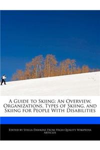 A Guide to Skiing