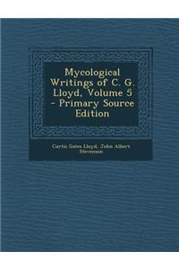 Mycological Writings of C. G. Lloyd, Volume 5