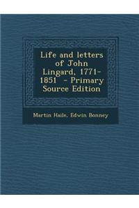 Life and Letters of John Lingard, 1771-1851