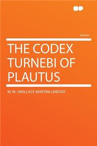 The Codex Turnebi of Plautus