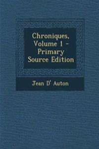 Chroniques, Volume 1