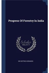 Progress Of Forestry In India