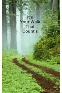 It's Your Walk That Count's