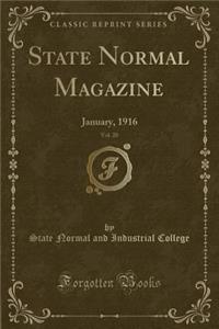 State Normal Magazine, Vol. 20: January, 1916 (Classic Reprint)