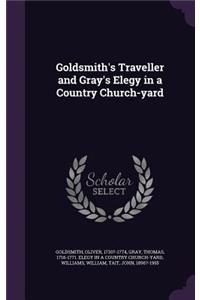 Goldsmith's Traveller and Gray's Elegy in a Country Church-yard