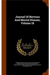 Journal of Nervous and Mental Disease, Volume 18