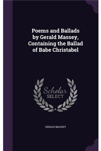 Poems and Ballads by Gerald Massey, Containing the Ballad of Babe Christabel