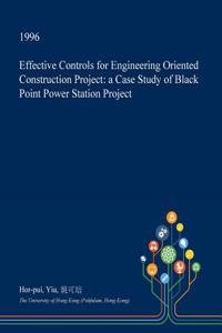 Effective Controls for Engineering Oriented Construction Project