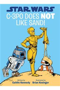 Star Wars: C-3PO Does Not Like Sand!