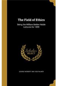 The Field of Ethics