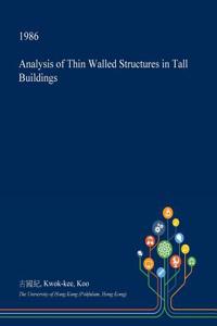 Analysis of Thin Walled Structures in Tall Buildings