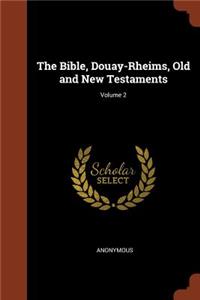 Bible, Douay-Rheims, Old and New Testaments; Volume 2