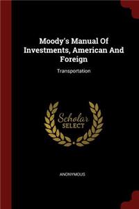 Moody's Manual of Investments, American and Foreign