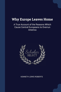 Why Europe Leaves Home