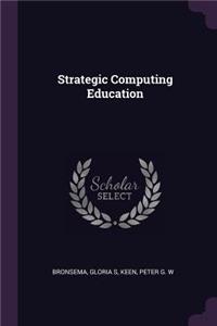 Strategic Computing Education