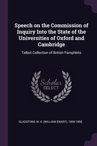 Speech on the Commission of Inquiry Into the State of the Universities of Oxford and Cambridge