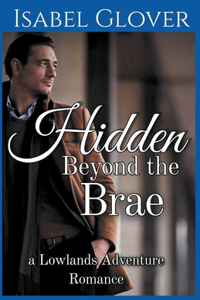 Hidden Beyond the Brae