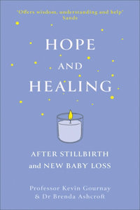 Hope and Healing After Stillbirth And New Baby Loss