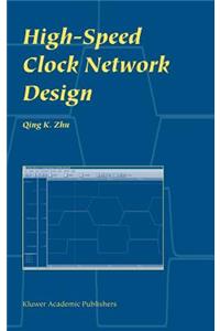 High-Speed Clock Network Design