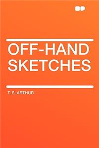 Off-Hand Sketches