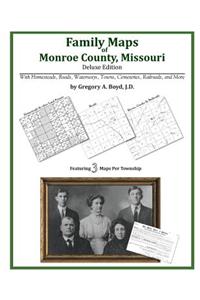 Family Maps of Monroe County, Missouri