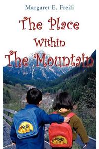 The Place Within The Mountain