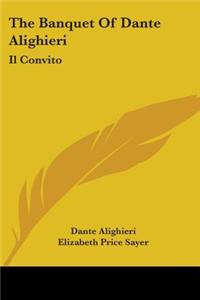 Banquet Of Dante Alighieri