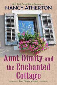 Aunt Dimity and the Enchanted Cottage