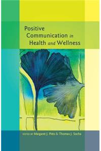Positive Communication in Health and Wellness
