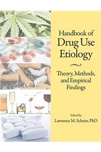 Handbook of Drug Use Etiology