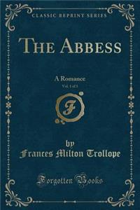 The Abbess, Vol. 1 of 3
