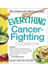 Everything Cancer-Fighting Cookbook