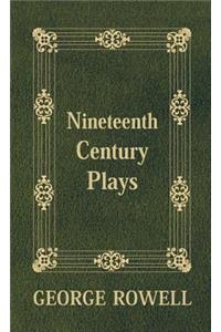 Nineteenth Century Plays