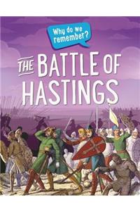 Why do we remember?: The Battle of Hastings
