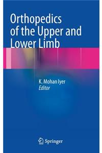 Orthopedics of the Upper and Lower Limb