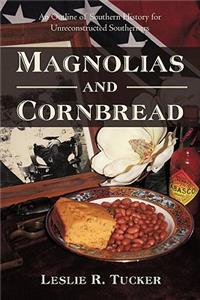 Magnolias and Cornbread