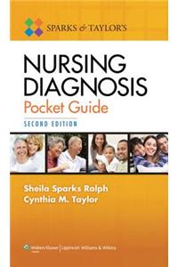 Sparks and Taylor's Nursing Diagnosis Pocket Guide