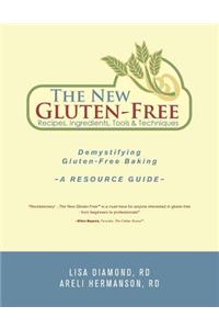 The New Gluten-Free Recipes, Ingredients, Tools and Techniques