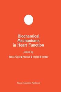 Biochemical Mechanisms in Heart Function