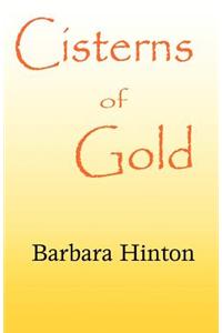 Cisterns of Gold