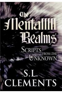 The Mentalllll Realms: Scripts from the Unknown