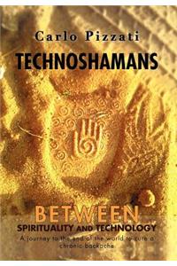 Technoshamans