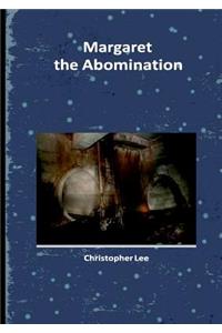 Margaret the Abomination