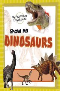 Show Me Dinosaurs