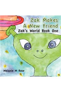 Zak Makes a New Friend