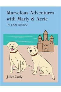 Marvelous Adventures with Marly and Aerie in San Diego