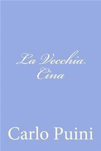 La Vecchia Cina
