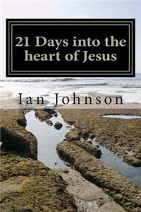 21 Days into the heart of Jesus