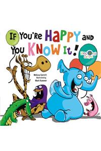 If You're Happy and You Know It